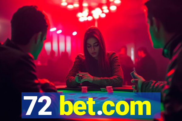 72 bet.com