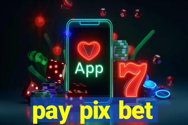 pay pix bet