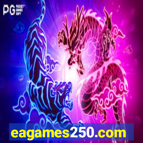 eagames250.com