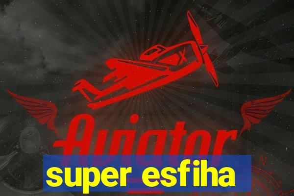 super esfiha