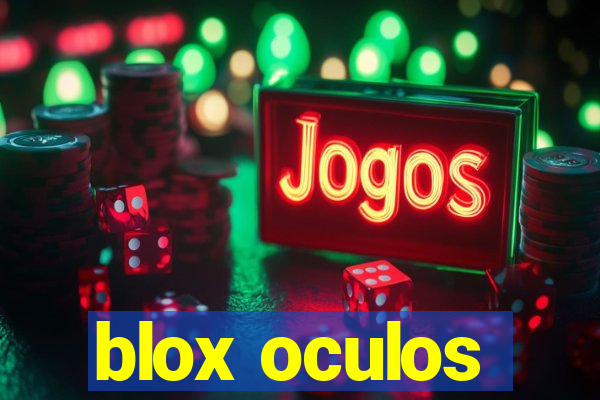 blox oculos