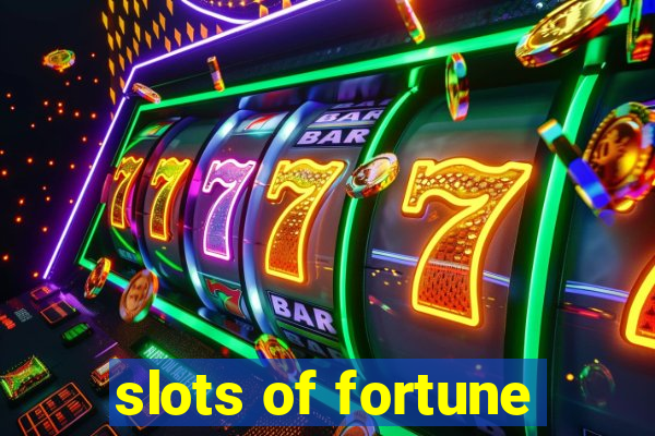 slots of fortune