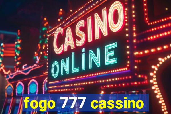 fogo 777 cassino