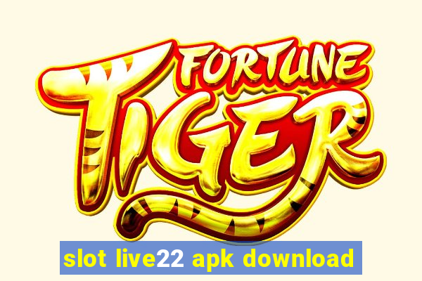 slot live22 apk download