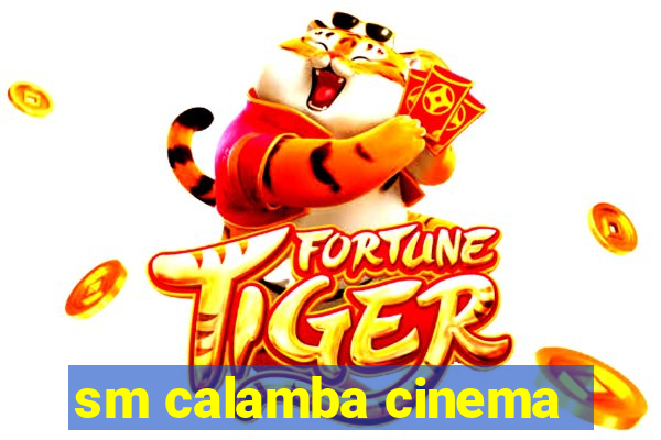 sm calamba cinema