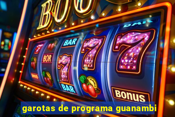 garotas de programa guanambi