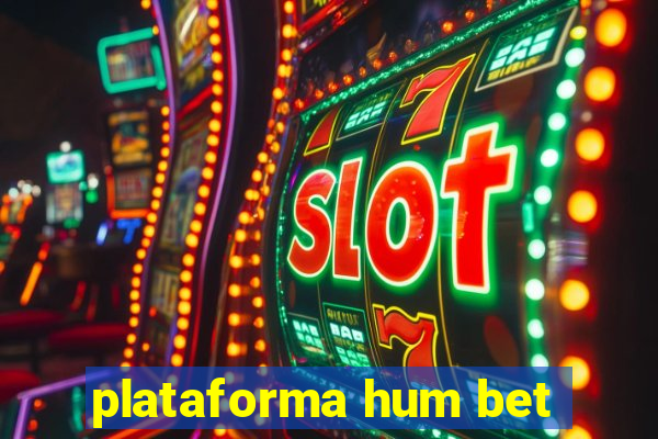 plataforma hum bet