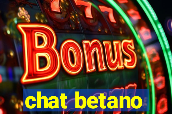 chat betano