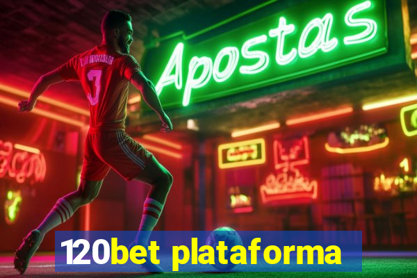 120bet plataforma