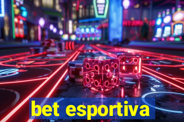 bet esportiva