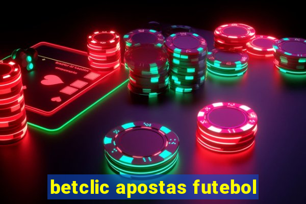 betclic apostas futebol