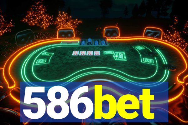 586bet