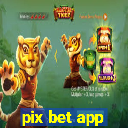 pix bet app