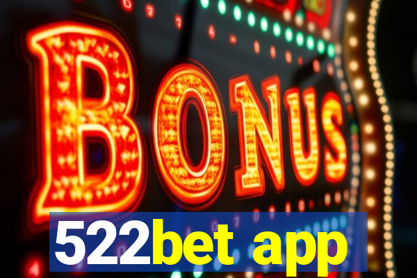 522bet app