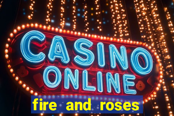 fire and roses joker slot