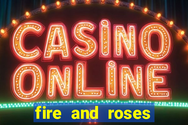 fire and roses joker slot