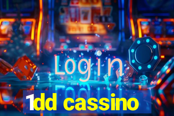 1dd cassino