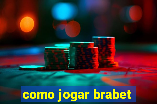 como jogar brabet