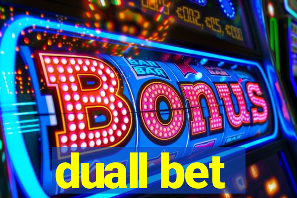 duall bet