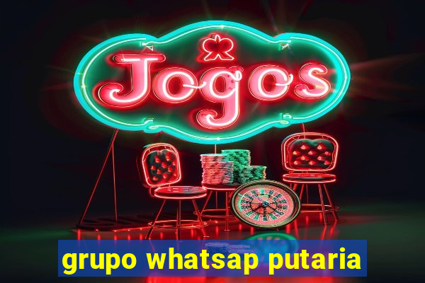 grupo whatsap putaria