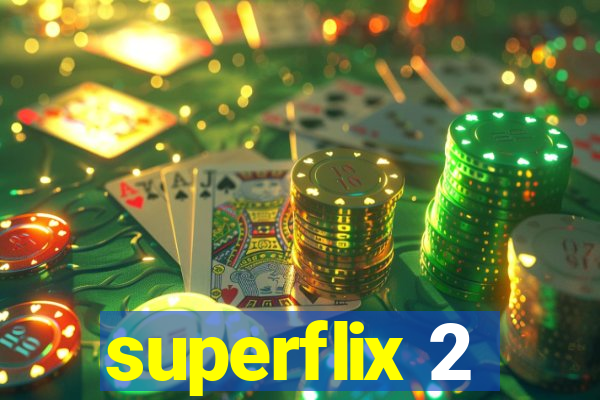 superflix 2