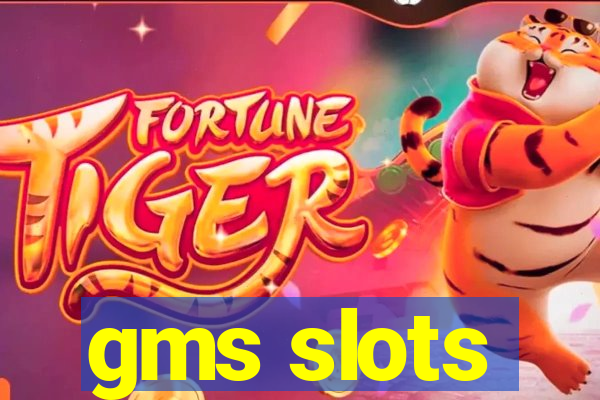 gms slots