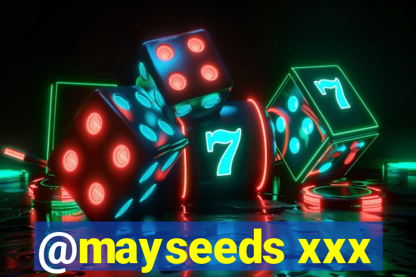 @mayseeds xxx