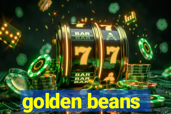 golden beans