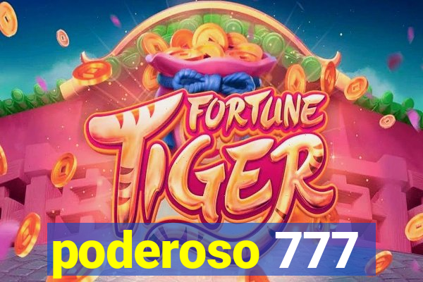 poderoso 777