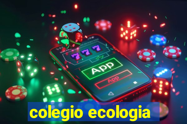 colegio ecologia