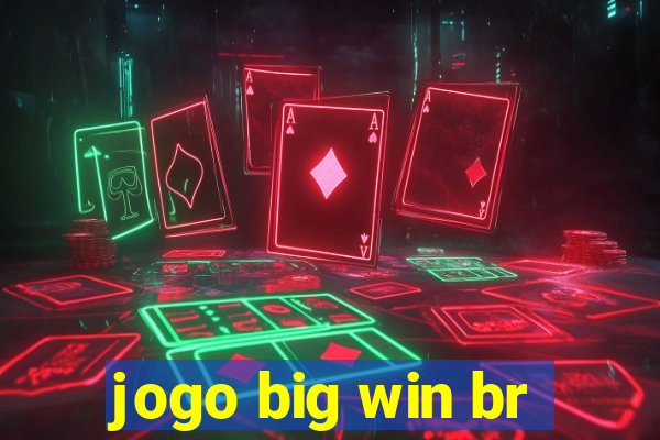 jogo big win br