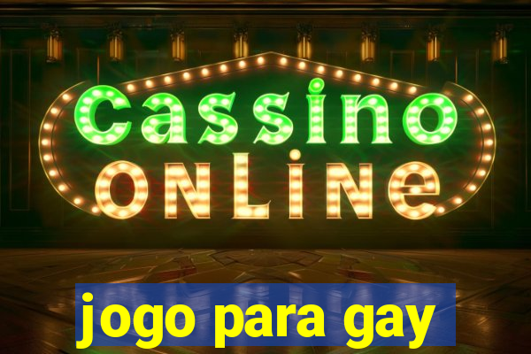 jogo para gay