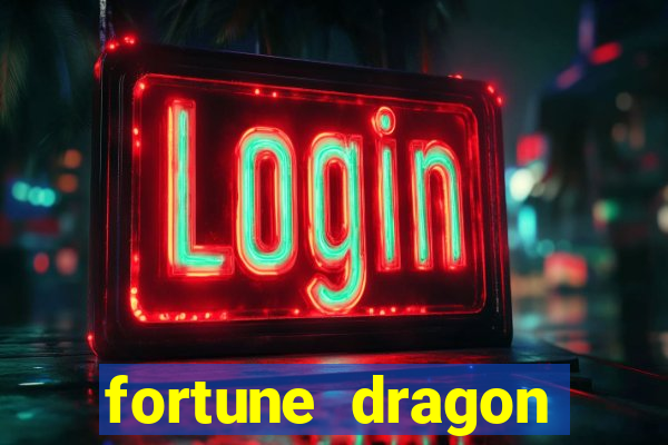 fortune dragon ganho certo