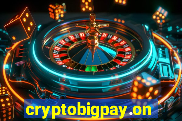 cryptobigpay.online