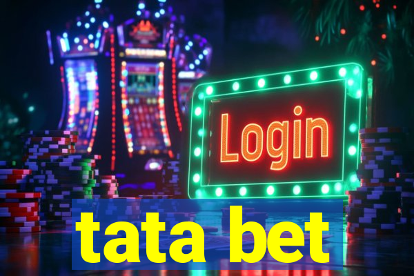 tata bet