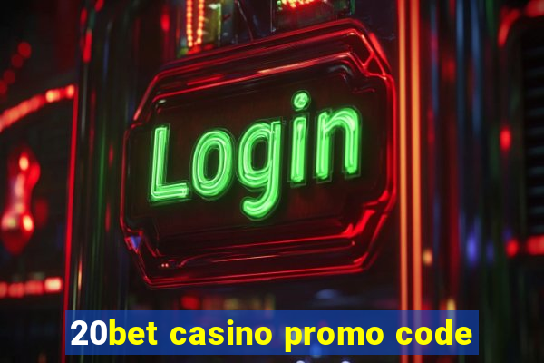 20bet casino promo code