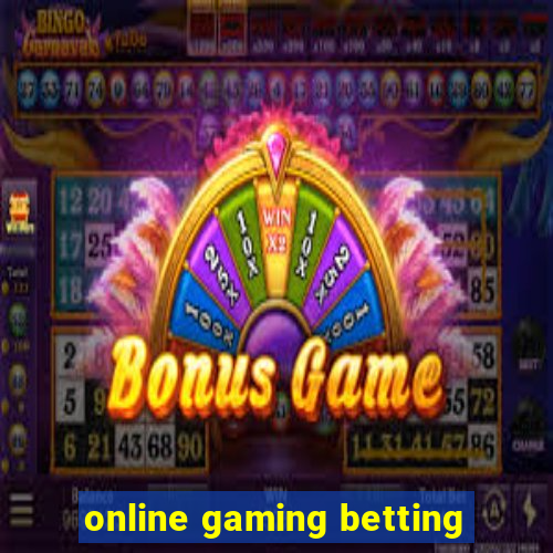 online gaming betting