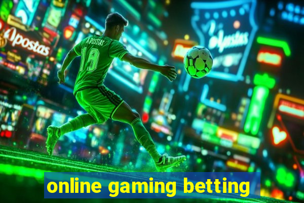 online gaming betting