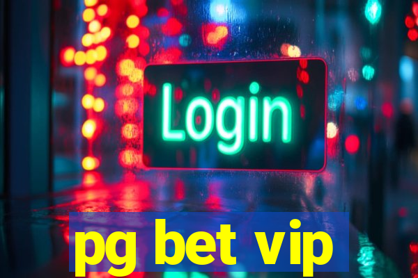 pg bet vip