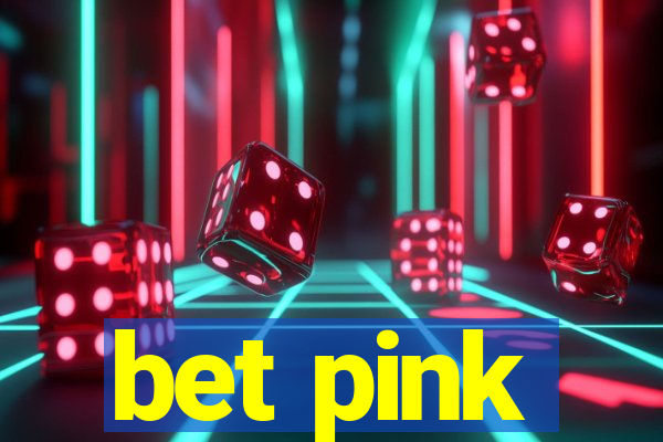 bet pink