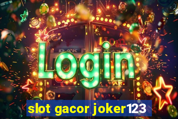 slot gacor joker123