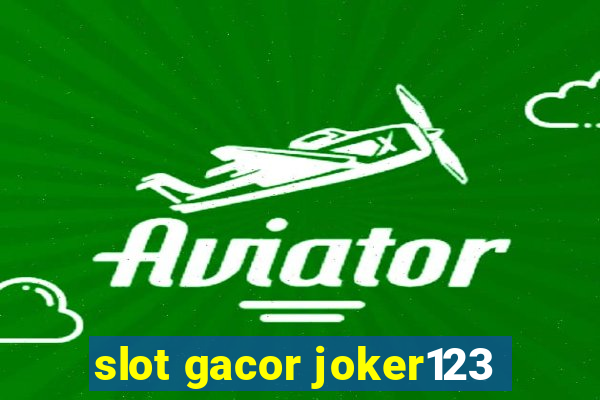 slot gacor joker123