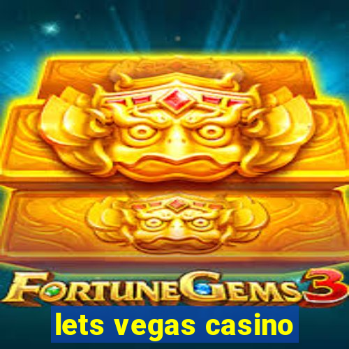 lets vegas casino