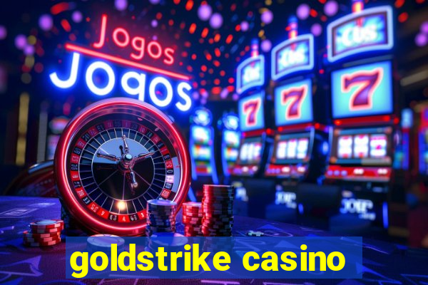 goldstrike casino