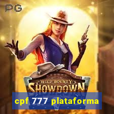 cpf 777 plataforma