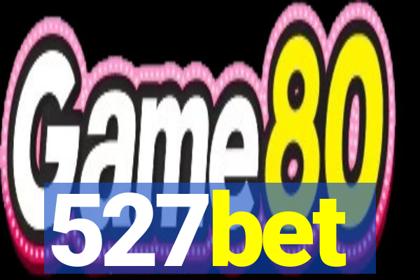 527bet