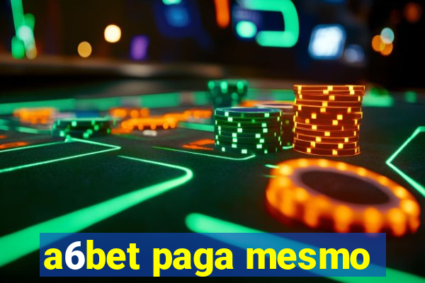 a6bet paga mesmo