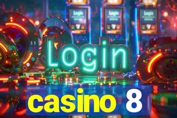 casino 8