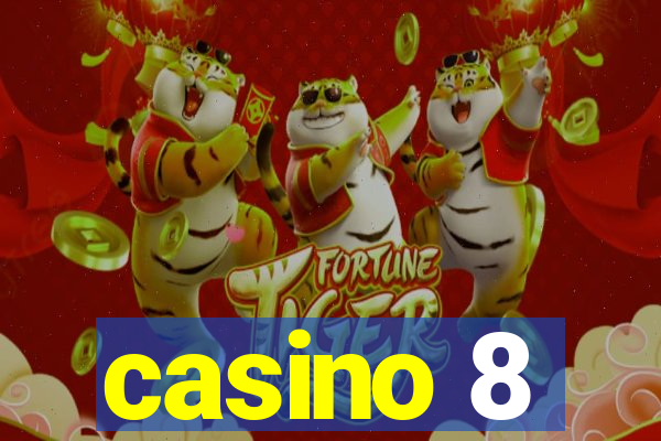 casino 8