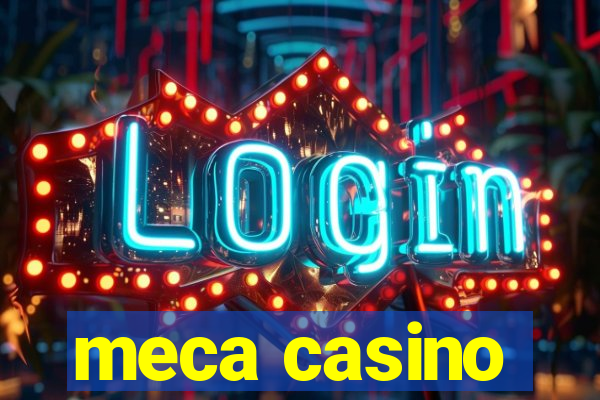 meca casino